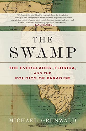9780743251075: The Swamp: The Everglades, Florida, and the Politics of Paradise