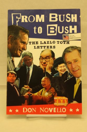 Imagen de archivo de From Bush to Bush: The Lazlo Toth Letters a la venta por BooksRun