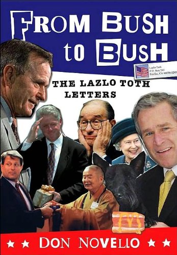 Stock image for From Bush to Bush: The Lazlo Toth Letters for sale by BooksRun