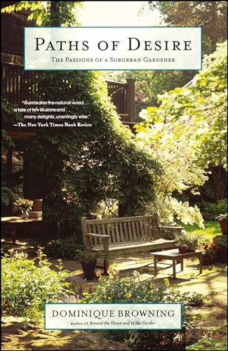 Imagen de archivo de Paths of Desire : The Passions of a Suburban Gardener a la venta por Better World Books: West