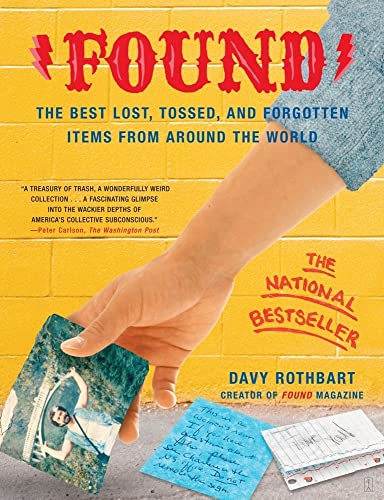 Stock image for Found: The Best Lost, Tossed, and Forgotten Items from Around the World for sale by SecondSale