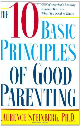 Beispielbild fr The Ten Basic Principles of Good Parenting zum Verkauf von ThriftBooks-Dallas