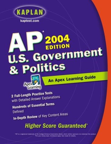 Stock image for AP U.S. Government & Politics, 2004 Edition: An Apex Learning Guide for sale by Irish Booksellers