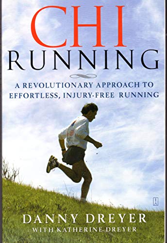 9780743251440: Chi Running: A Revolutionary Approach to Effortless, Injury-free Running