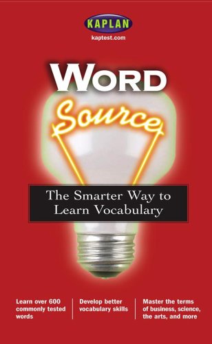 Imagen de archivo de Word Source: The Smarter Way to Learn Vocabulary (Kaplan Word Source) a la venta por Bramble Ridge Books