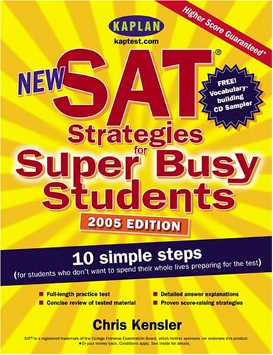 9780743251891: New SAT Strategies for Super Busy Students: 10 Simple Steps (for Students Who Don't Want to Spend Their Whole Lives Preparing for the Test)