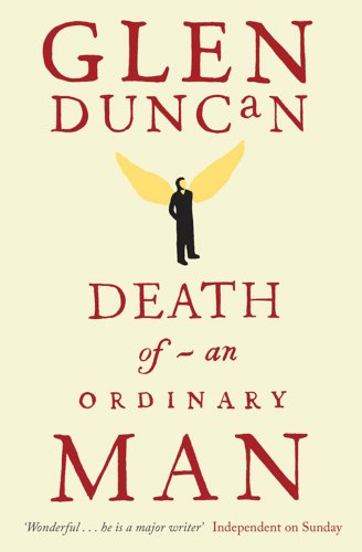 Stock image for Death of an Ordinary Man. Glen Duncan for sale by ThriftBooks-Dallas