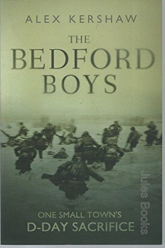 9780743252317: The Bedford Boys: One Small Town's Ultimate d-Day Sacrifice