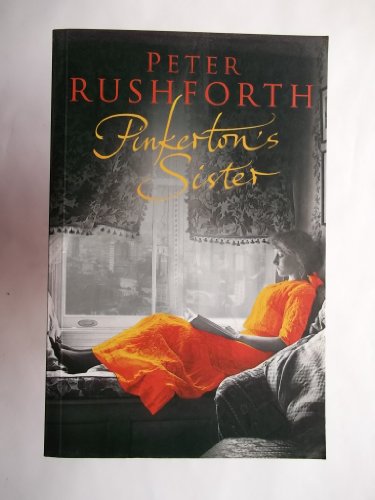 Stock image for Pinkertons Sister [Paperback] Peter Rushforth for sale by Re-Read Ltd