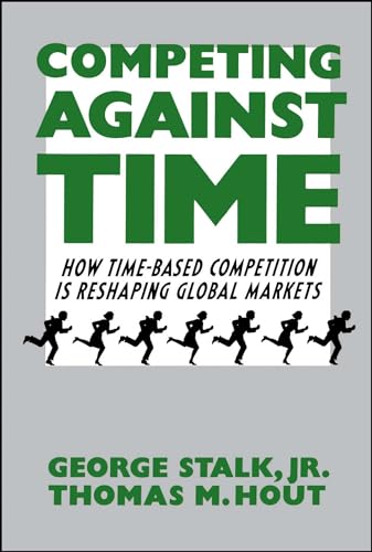 9780743253413: Competing Against Time: How Time-Based Competition Is Reshaping Global Markets [Lingua inglese]