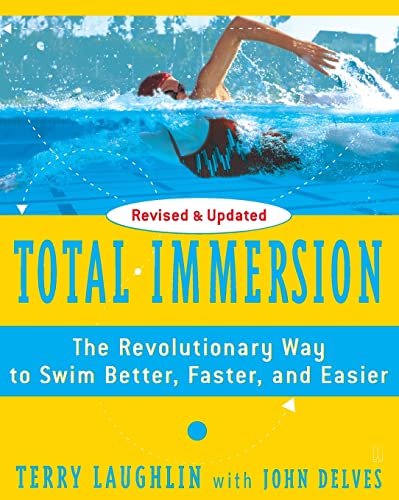 Beispielbild fr Total Immersion: The Revolutionary Way To Swim Better, Faster, and Easier zum Verkauf von SecondSale