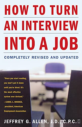 Imagen de archivo de How to Turn an Interview into a Job: Completely Revised and Updated a la venta por Your Online Bookstore