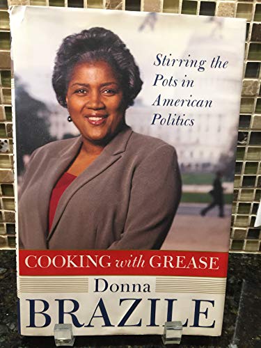 9780743253987: Cooking With Grease: Stirring the Pots in American Politics