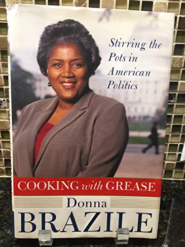 Stock image for Cooking with Grease: Stirring the Pots in American Politics for sale by Wonder Book