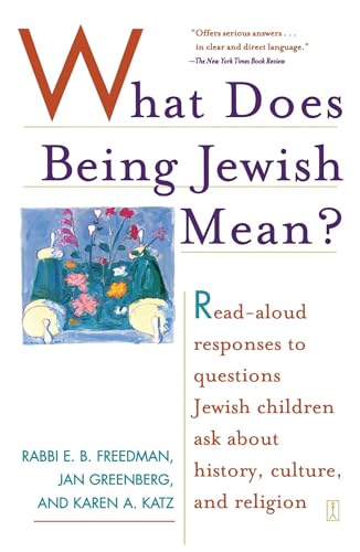 Beispielbild fr What Does Being Jewish Mean?: Read-Aloud Responses to Questions Jewish Children Ask About History, Culture, and Religion zum Verkauf von Wonder Book