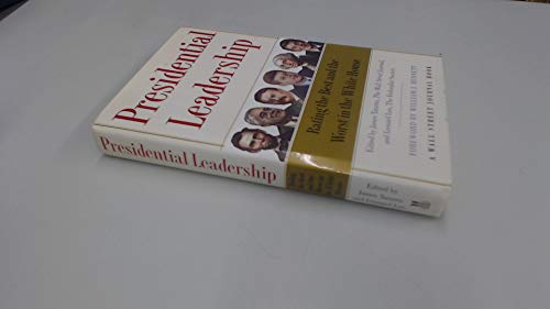 Stock image for Presidential Leadership: Rating the Best and the Worst in the White House (Wall Street Journal Book) for sale by Orion Tech