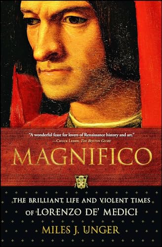 Beispielbild fr Magnifico: The Brilliant Life and Violent Times of Lorenzo de Medici zum Verkauf von Seattle Goodwill