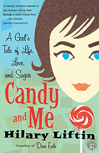 9780743254410: Candy and Me: A Girl's Tale of Life, Love, and Sugar