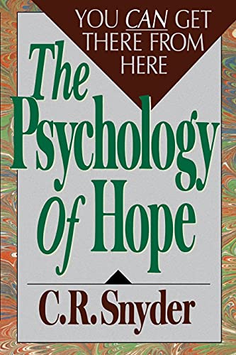 Beispielbild fr Psychology of Hope: You Can Get Here from There zum Verkauf von Zoom Books Company