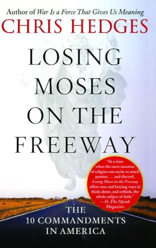 Beispielbild fr Losing Moses on the Freeway: The 10 Commandments in America zum Verkauf von SecondSale