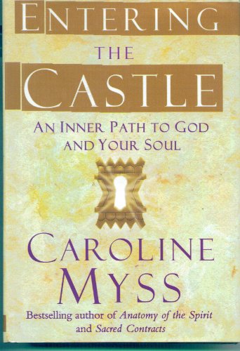 9780743255325: Entering the Castle: An Inner Path to God And Your Soul