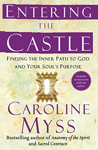 Stock image for Entering the Castle: Finding the Inner Path to God and Your Soul's Purpose for sale by Wonder Book