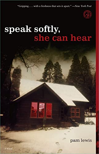 Beispielbild fr Speak Softly, She Can Hear: A Novel zum Verkauf von Wonder Book