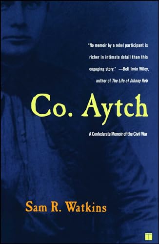 Beispielbild fr Co. Aytch: A Confederate Memoir of the Civil War zum Verkauf von BooksRun