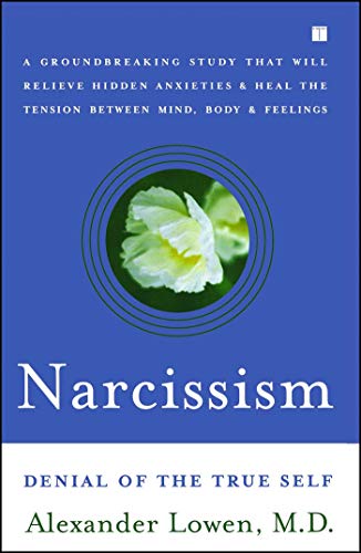 9780743255431: Narcissism: Denial of the True Self
