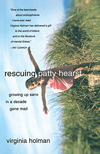 Beispielbild fr Rescuing Patty Hearst: Growing Up Sane in a Decade Gone Mad zum Verkauf von Goodwill of Colorado