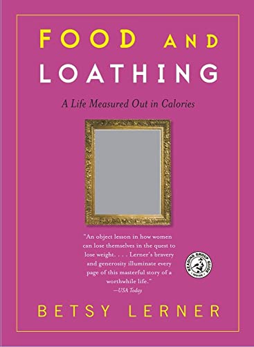 9780743255509: Food and Loathing: A Life Measured Out in Calories