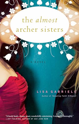 Imagen de archivo de The Almost Archer Sisters: A Novel a la venta por Wonder Book