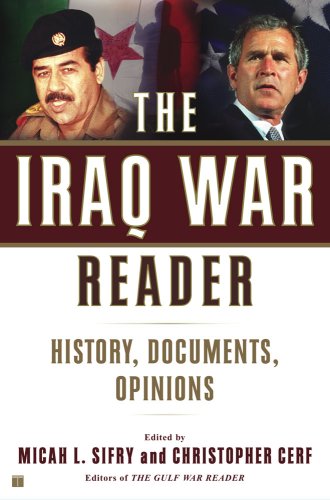 9780743255929: Iraq War Reader: History, Documents, Opinions