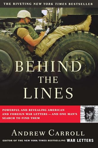 9780743256179: Behind the Lines: Powerful and Revealing American and Foreign War Letters--and One Man's Search to Find Them