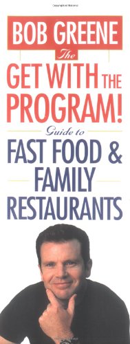 Beispielbild fr The Get With The Program! Guide to Fast Food and Family Restaurants zum Verkauf von Wonder Book