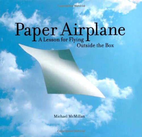 Stock image for Paper airplane : a lesson for flying outside the box for sale by Inkberry Books