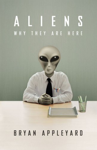 9780743256858: Aliens : Why They Are Here