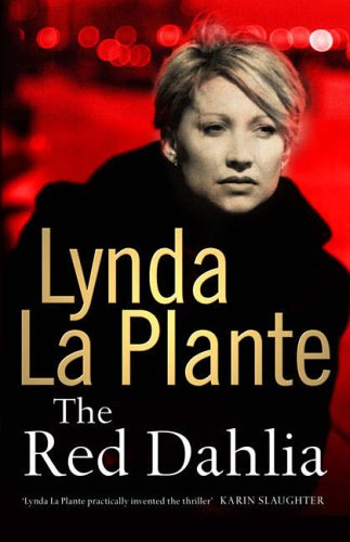 The Red Dahlia (FINE COPY OF BRITISH FIRST EDITION, FIRST PRINTING SIGNED BY THE AUTHOR, LYNDA LA...