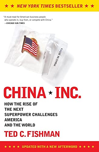 CHINA INC. : HOW THE RISE OF THE NEXT S