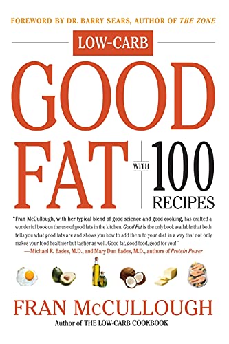 Stock image for Good Fat: Low-Carb: With 100 Recipes for sale by WorldofBooks