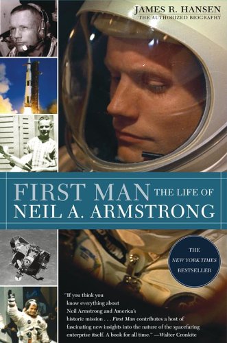 Beispielbild fr First Man: The Life of Neil A. Armstrong zum Verkauf von Books From California