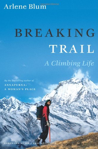 Imagen de archivo de Breaking Trail : A Climbing Life a la venta por Better World Books: West