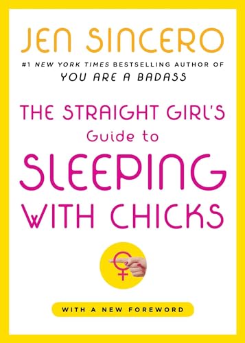 9780743258531: The Straight Girl's Guide to Sleeping with Chicks