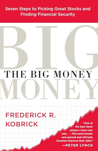 Imagen de archivo de The Big Money: Seven Steps to Picking Great Stocks and Finding Financial Security a la venta por Once Upon A Time Books