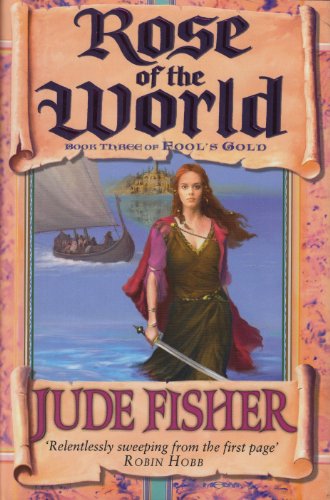 Beispielbild fr Rose of the World (Fools Gold 3) zum Verkauf von WorldofBooks