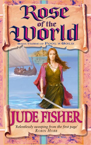 9780743259361: Rose of the World: Bk. 3 (Fool's Gold S.)
