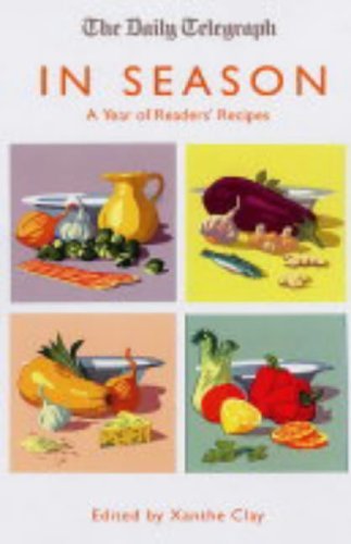 Stock image for In Season: A Year of Readers Recipes (Daily Telegraph) for sale by Reuseabook