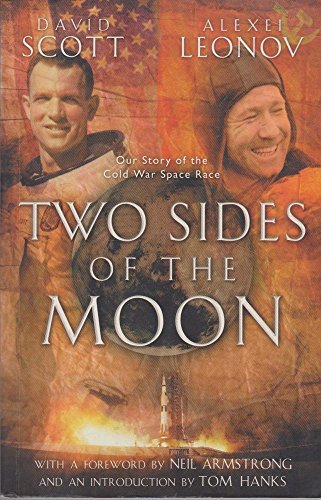 Imagen de archivo de Two Sides of the Moon: Our Story of the Cold War Space Race a la venta por Brit Books