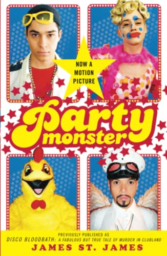 9780743259828: Party Monster: A Fabulous But True Tale of Murder in Clubland