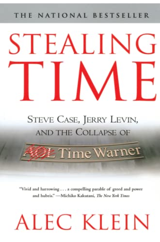 Imagen de archivo de Stealing Time : Steve Case, Jerry Levin, and the Collapse of AOL Time Warner a la venta por Better World Books